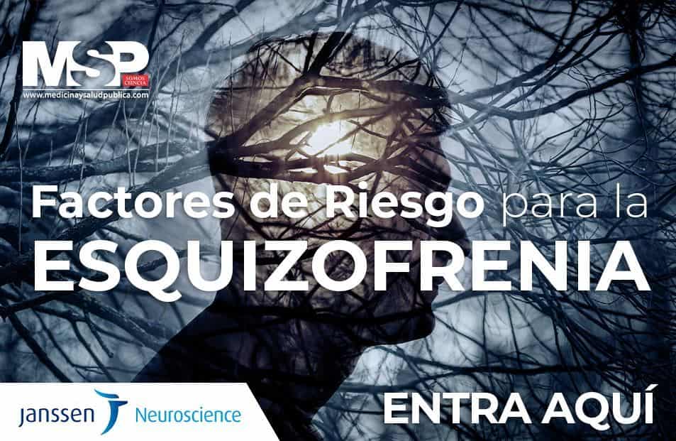 Factores de riesgo para la Esquizofrenia