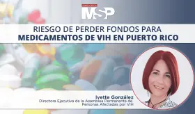 Riesgo de perder fondos para medicamentos de VIH en Puerto Rico