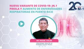 Aumento enfermedades respiratorias en Puerto Rico y nueva variante de COVID JN.1 Pirola - #MSP