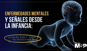 Enfermedades mentales y señales desde la infancia: ¿Cuáles son y cómo se detectan? - #EspecialMSP