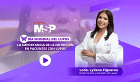 La importancia de la nutrición en pacientes con lupus - #ExclusivoMSP