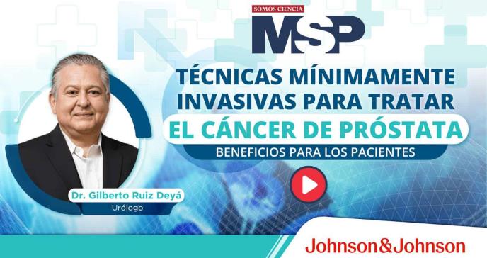 Beneficios de las técnicas mínimamente invasivas para tratar el cáncer de próstata