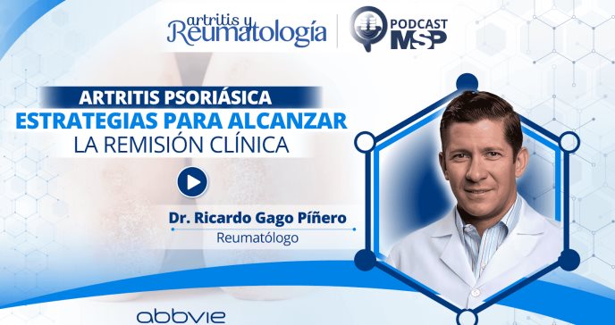 Artritis psoriásica: Estrategias para alcanzar la remisión clínica