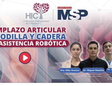 Reemplazo articular de rodilla y cadera con asistencia robótica