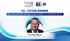 Dr. Víctor Ramos: El valor de criar con amor y compromiso