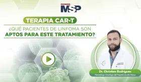 Terapia CAR-T: ¿Qué pacientes de linfoma son aptos para este tratamiento?