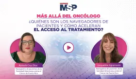 Más allá del oncólogo: ¿Quiénes son los navegadores de pacientes y cómo aceleran acceso al tratamiento?