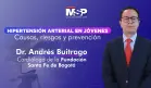 Hipertensión arterial en jóvenes: Riesgos, causas y prevención