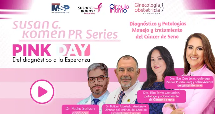 Susan G. Komen Puerto Rico celebra su Pink Day: espacio educativo que guía del diagnóstico a la esperanza Susan G. Komen Puerto Rico celebra su Pink Day: espacio educativo que guía del diagnóstico a la esperanza