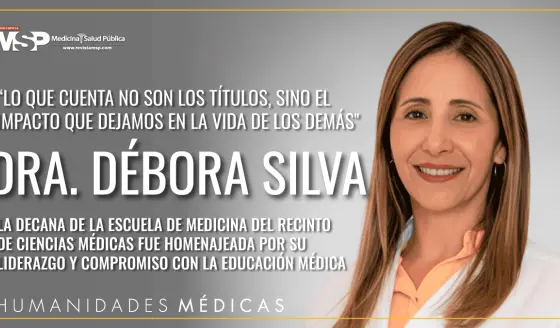 Dra. Silva: Lo que cuenta no son los títulos, sino el impacto que dejamos en la vida de los demás